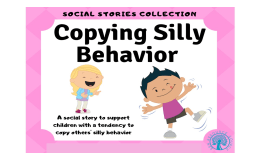 Copying Silly Behavior – Social Story for Kids