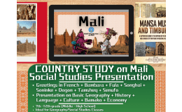 Country Study Presentation - Mali - Geography - West Africa