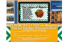 Country Study Presentation - Nigeria - Geography - West Africa