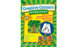 Creative Corners for Early Learners: Easy-to-Create Seasonal Projects for a One-of-a-Kind Learning Environment