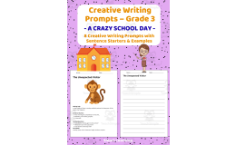Creative Writing Prompts Grade 3 | A Crazy School Day