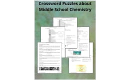 Crossword Puzzles about Middle School Chemistry