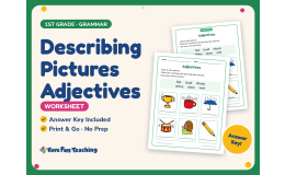 Describing Pictures Adjectives Worksheet – 1st Grade Grammar Practice