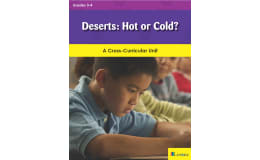 Deserts: Hot or Cold?: A Cross-Curricular Unit
