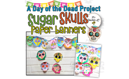 Dia de los Muertos - Day of the Dead Project
