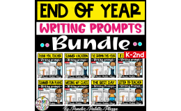 End of Year Writing Prompts BUNDLE