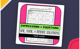 Equations with One, None, & Infinite Solutions MAZE