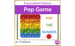 Equivalent Ratios Digital Activity | Pop them All