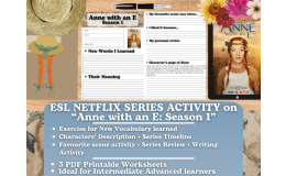 ESL Netflix Series Activity Worksheets on "Anne with an E" - Season 1