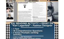 ESL Reading Comprehension + Essay - Karl Lagerfeld - Fashion Designer