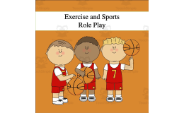 Exercise and Sports Role Play Activity