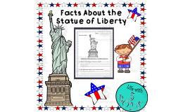 Statue of Liberty Facts – Reading Comprehension