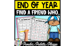 Find a Friend Who - End of Year Activities