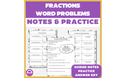 Fractions Word Problems Guided Notes with Practice & Answer Key