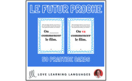 French Futur Proche - 50 Practice Cards - Distance Learning