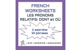 French Relative Pronouns – Dont & Où Worksheet