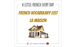 French Vocabulary List - La Maison