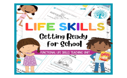 Functional Life Skills - Getting Ready for School