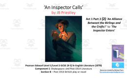 GCSE Literature: (2) ‘An Inspector Calls’ Act 1 Part 2 (‘Birling/Croft Alliance’ to ‘Enter Inspector’)