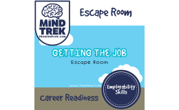 Getting the Job Career Readiness Escape Room