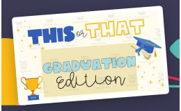 Graduation Edition This or That Game