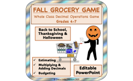 Grocery Game: Estimating, Adding, and Multiplying Decimals - Fall Edition