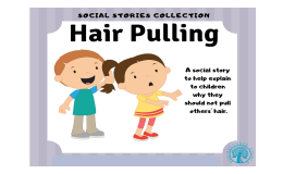 Hair Pulling Social Story