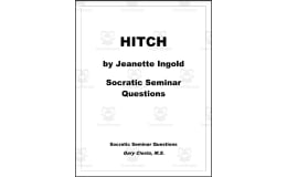 HITCH by Jeanette Ingold, Socratic Seminar Questions