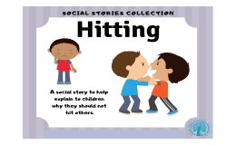 Hitting Social Story – Reassuring 7-Page Resource
