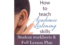 How To Teach Academic Listening Skills - Worksheet for TED Talk & Lectures