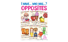 I have...Who Has...? Opposites Edition