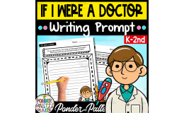 If I Were a Doctor - Writing Prompt