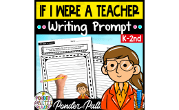 If I Were a Teacher - Writing Prompt