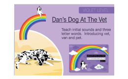 Initial Sounds & Three Letter Words: Dan’s Dog At The Vet