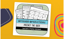 Integer Operations: Predict the Sign Card Sorts & Practice Worksheets