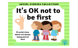 It’s OK Not to be First Social Story