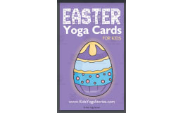 Kids Yoga Stories: Easter Activities: Yoga Cards for Kids