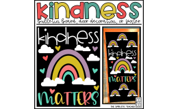 Kindness Matters February/March Bulletin Board Kit, Door Decoration Set, or Poster