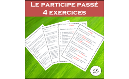 Le participe passé - 4 exercices corrigés / Past Participle Agreement