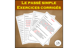 Le passé simple - Explications et exercices corrigés