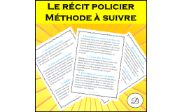 Le récit policier - Méthode à suivre + 8 sujets