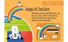Learn Vowel Digraphs, Soft C And Soft G: Zoggy At The Gym