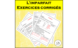 L'imparfait - Explications et exercices