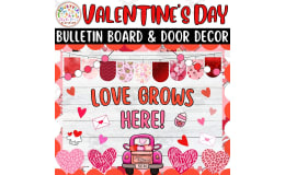 Love Grows Here!: Feb & Valentine's Day Bulletin Boards & Door Decor