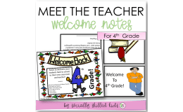 MEET THE TEACHER Welcome Notes For 4th Grade