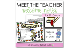 MEET THE TEACHER Welcome Notes For 5th Grade