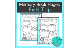 Memory Book Pages - Field Trip!
