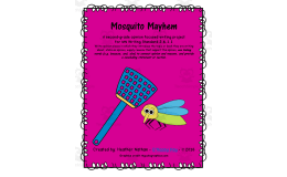 Mosquito Mayhem Opinion Writing