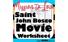 Movie Worksheet: Saint John Bosco Mission to Love: Perfect, Easy, Sub Plans!