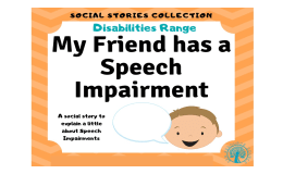 My Friend has a Speech Impairment Social Story
